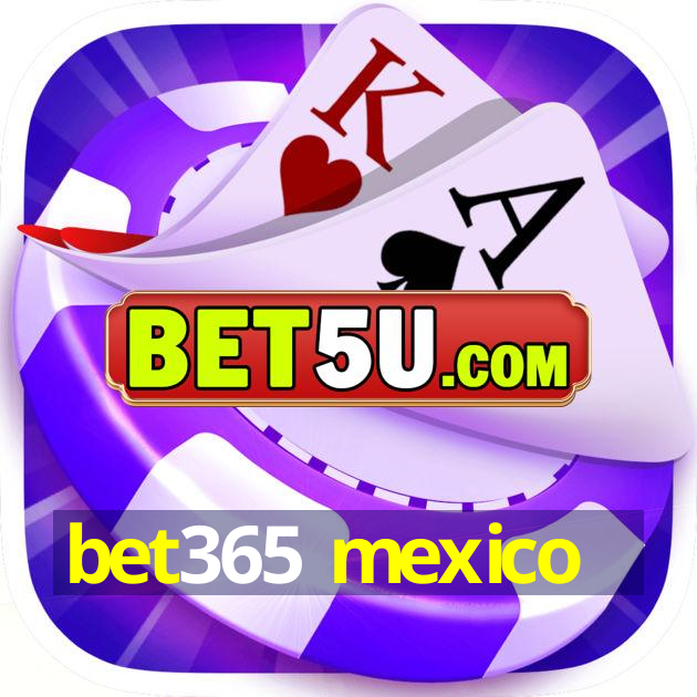 bet365 mexico